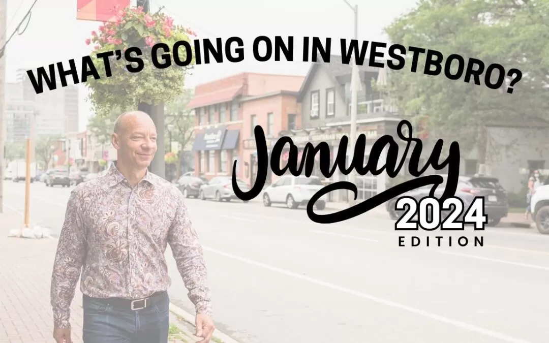 What’s going on in Westboro? January 2024 Edition